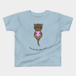 Adorable You Are My Otter Half Otter Kids T-Shirt